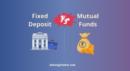 Mutual Funds vs Fixed Deposits 2025: