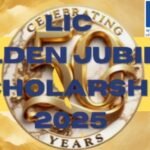 LIC Golden Jubilee Scholarship 2025: