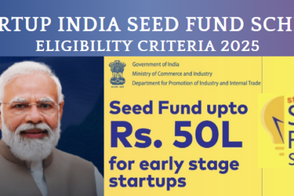 Startup India Seed Fund Eligibility Criteria 2025:
