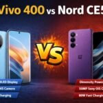 Vivo 400 vs Nord CE5 Full Comparison: